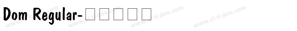 Dom Regular字体转换